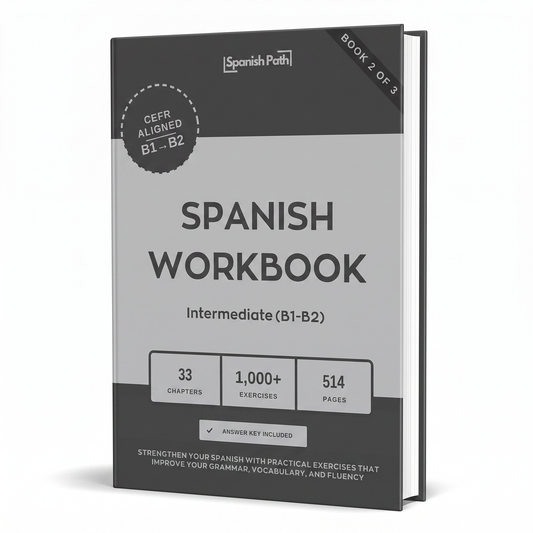 Spanish Workbook — Intermediate (B1-B2)